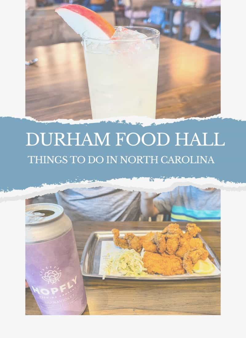 Things to do in North Carolina Durham food hall
